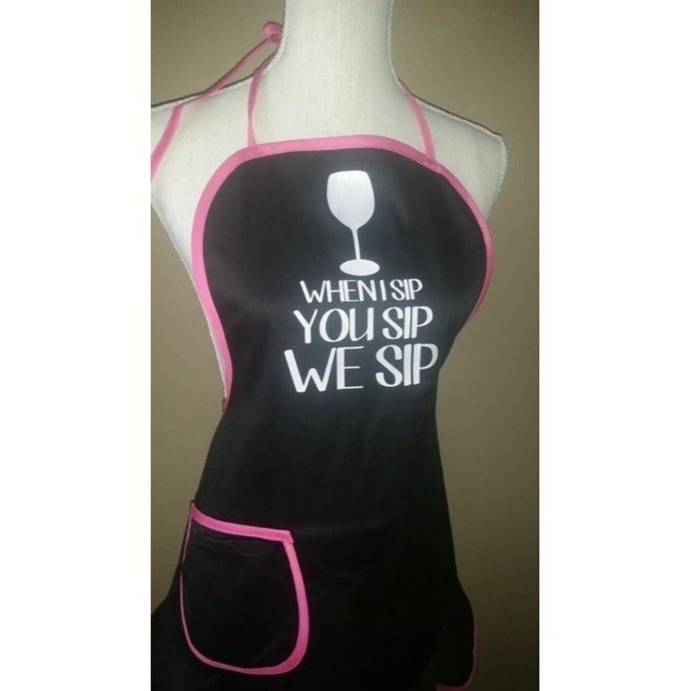 Wine lover apron Brand New Black Pink When I sip you sip we sip